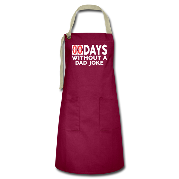 00 Days Without a Dad Joke Artisan Apron - burgundy/khaki