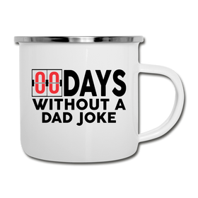 00 Days Without a Dad Joke Camper Mug
