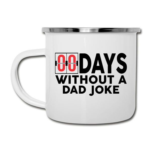 00 Days Without a Dad Joke Camper Mug - white