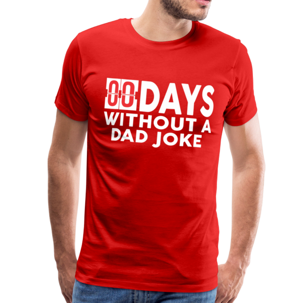 00 Days Without a Dad Joke Men's Premium T-Shirt - red