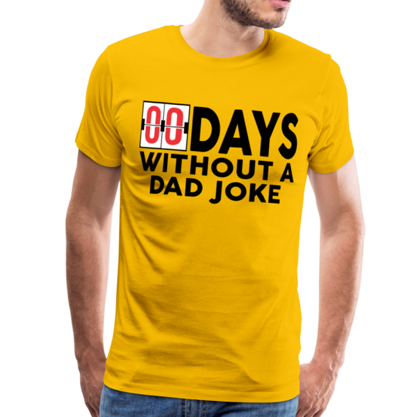 00 Days Without a Dad Joke Men's Premium T-Shirt - sun yellow