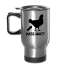 Guess What Chicken Butt Travel Mug
