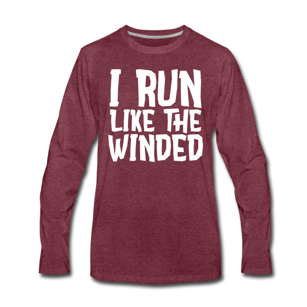 I Run Like the Winded Men's Premium Long Sleeve T-Shirt - heather burgundy