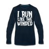 I Run Like the Winded Men's Premium Long Sleeve T-Shirt - deep navy