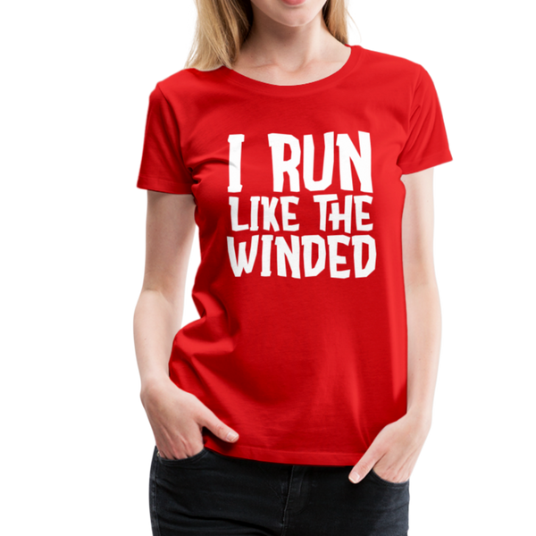 I Run Like the Winded Women’s Premium T-Shirt - red