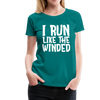 I Run Like the Winded Women’s Premium T-Shirt - teal