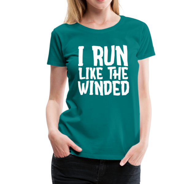 I Run Like the Winded Women’s Premium T-Shirt - teal