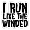 I Run Like the Winded Sticker