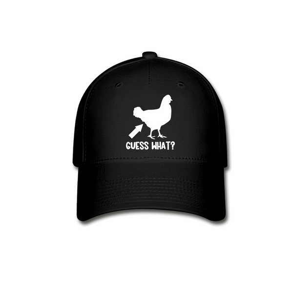 Guess What Chicken Butt Baseball Cap - black