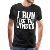 I Run Like the Winded Men's Premium T-Shirt - charcoal gray