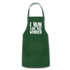 I Run Like the Winded Adjustable Apron - forest green