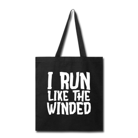 I Run Like the Winded Tote Bag
