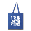 I Run Like the Winded Tote Bag