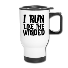 I Run Like the Winded Travel Mug
