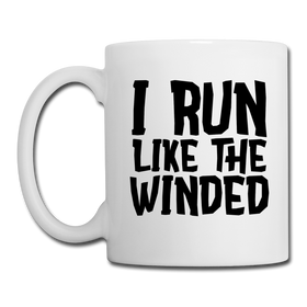 I Run Like the Winded Coffee/Tea Mug