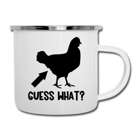 Guess What Chicken Butt Camper Mug