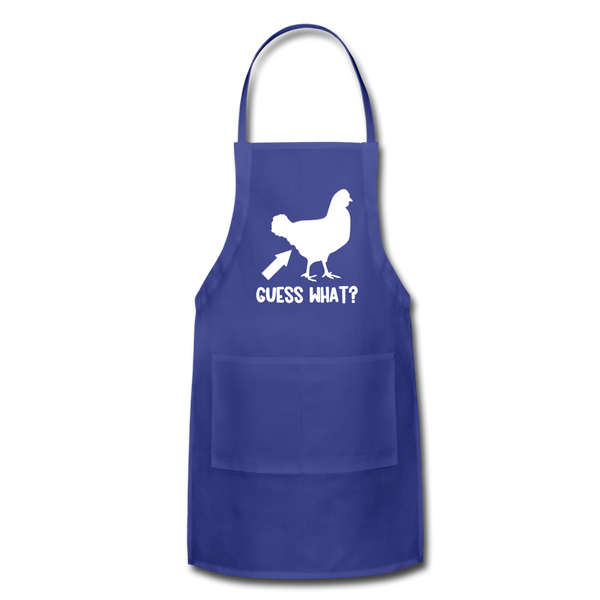 Guess What Chicken Butt Adjustable Apron - royal blue