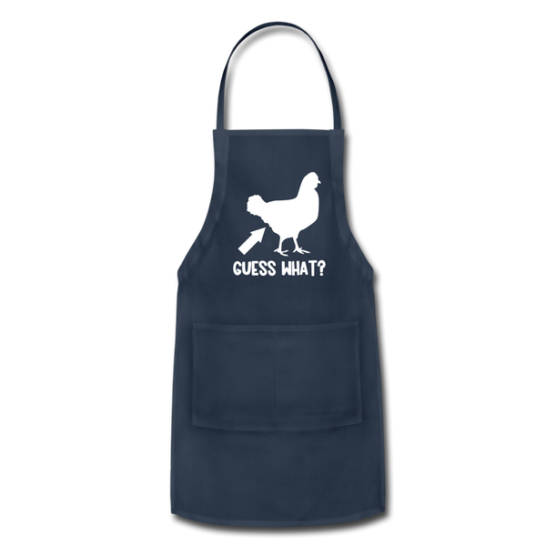 Guess What Chicken Butt Adjustable Apron - navy