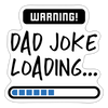 Warning...Dad Joke Loading Funny Sticker