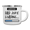 Warning...Dad Joke Loading Funny Camper Mug - white