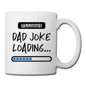 Warning...Dad Joke Loading Funny Coffee/Tea Mug