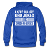 I Keep all my Dad Jokes in a Dad-A-Base Gildan Heavy Blend Adult Hoodie - royal blue