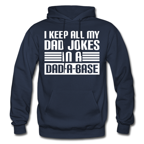 I Keep all my Dad Jokes in a Dad-A-Base Gildan Heavy Blend Adult Hoodie - navy
