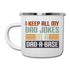 I Keep all my Dad Jokes in a Dad-A-Base Camper Mug - white