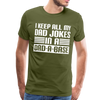 I Keep all my Dad Jokes in a Dad-A-Base Men's Premium T-Shirt - olive green