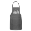 I'm the Dad I Tell the Jokes It's What I Do Adjustable Apron