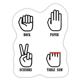 Rock, Paper, Scissors, Table Saw Funny Sticker