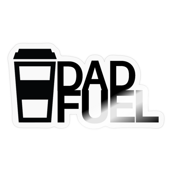 Coffee Dad Fuel Sticker - transparent glossy