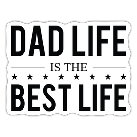 Dad Life is the Best Life Sticker