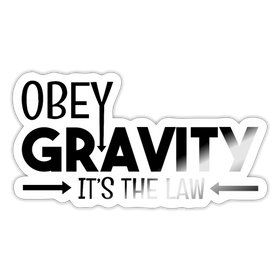 Obey Gravity It's the Law Sticker