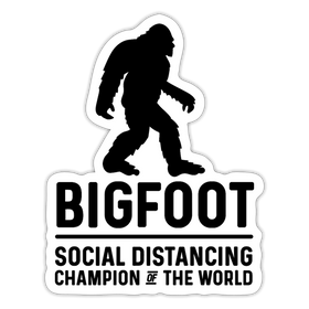 Bigfoot Social Distancing Champion of the World Sticker