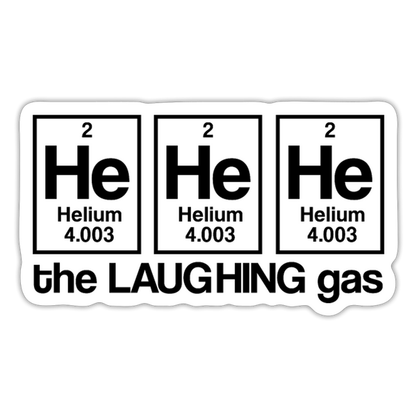 He He He The Laughing Gas Sticker - white matte