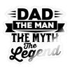 Dad The Man The Myth The Legend Sticker