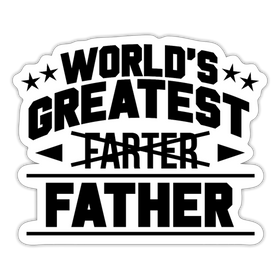 World's greatest Farter Father Sticker