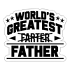 World's greatest Farter Father Sticker