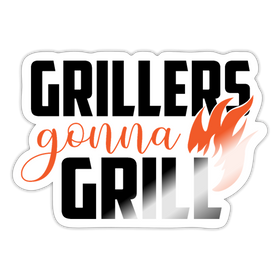 Grillers Gonna Grill Sticker