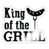 King of the Grill Sticker - white glossy