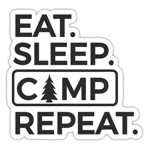 Eat. Sleep, Camp Repeat. Sticker - white matte