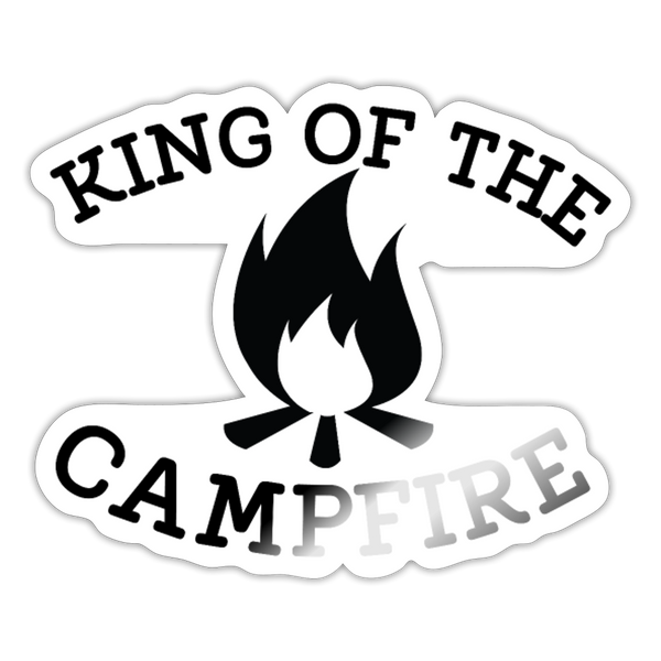 King of the Campfire Sticker - white glossy