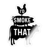 I'd Smoke That BBQ Sticker