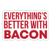 Everything is Better with Bacon Sticker