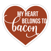 My Heart Belongs to Bacon Sticker