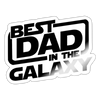 Best Dad in the Galaxy Sticker
