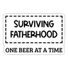 Surviving Fatherhood One Beer at a Time Sticker - white matte