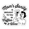 Mom's Sanity Funny Sticker