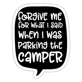 Forgive me, Parking Camper Funny Sticker